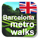 Barcelona Metro Walks - EN