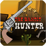 The Bandits Hunter - big game hunter - smash cops