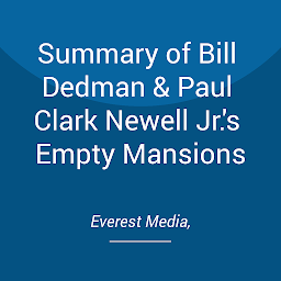 Obraz ikony: Summary of Bill Dedman & Paul Clark Newell Jr.'s Empty Mansions