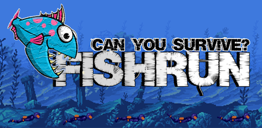 FishRUN - Can you Survive?