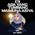 Cover Image of Télécharger DJ Ada Yang Tumbang X Maimuna Aisah Bass Remix MP3 DJ Ada Yang Tumbang X Maimuna  APK