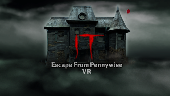 IT: Escape from Pennywise VR 1.8 APK + Modificación (Dinero ilimitado) para Android