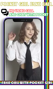 Pocket Girl Fake Video Call