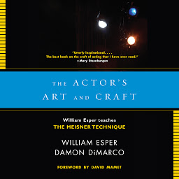 Obraz ikony: The Actor's Art and Craft: William Esper Teaches the Meisner Technique