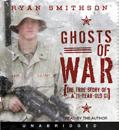 Icon image Ghosts of War: The True Story of a 19-Year-Old GI