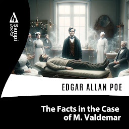 Icon image The Facts in the Case of M. Valdemar