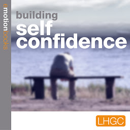 Obraz ikony: Building Self Confidence (EMotion Download)