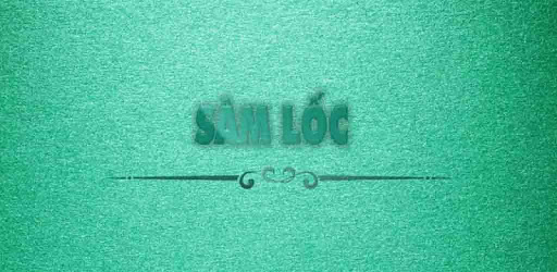 Sâm Lốc - Sam Loc Mod Apk v1.6