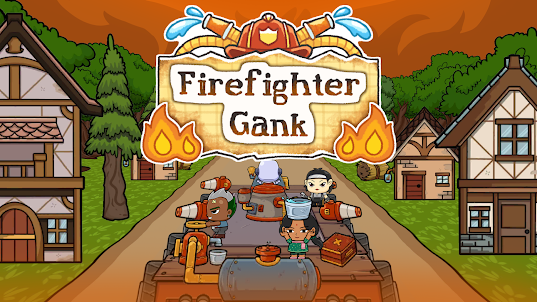 Firefighter Gank