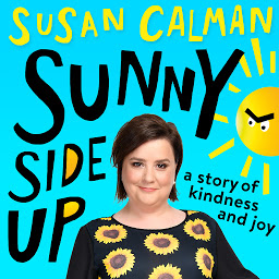 Icon image Sunny Side Up: a story of kindness and joy