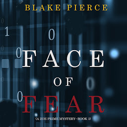 Obraz ikony: Face of Fear (A Zoe Prime Mystery—Book 3)