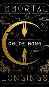 Immortal Longing by Chloe Gong