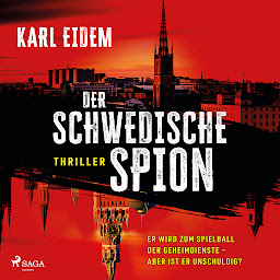 Icon image Der schwedische Spion (David Karlén): Thriller | Ein Fall für Edelman & Karlén, Band 1