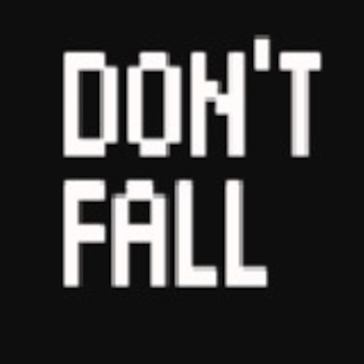DON´T FALL
