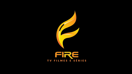 FIRE: TV FILMES E SERIES