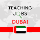 Teaching Jobs in Dubai - UAE - Androidアプリ