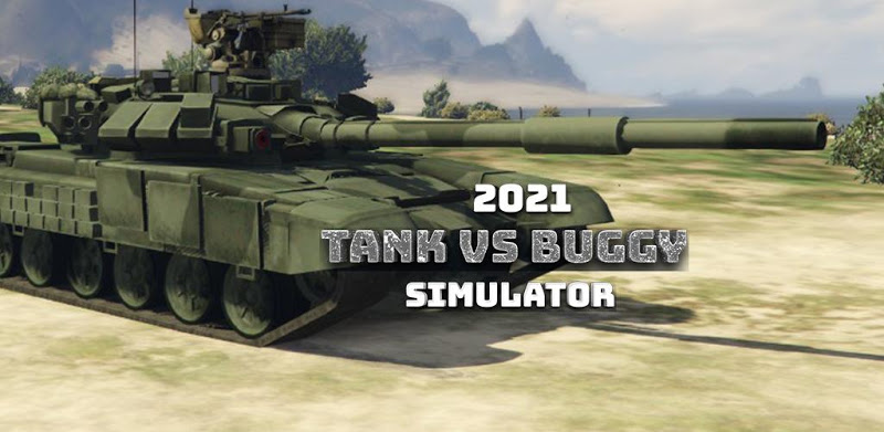 Tank and Buggy  Racing Simulator 2021