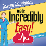 Dosage Calc. Made Incred. Easy