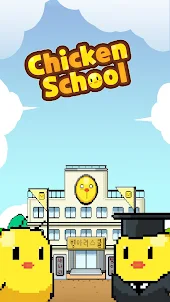 Chicken School