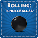 Rolling:Tunnel Ball 3D