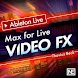 Max for Live Video FX Guide fo