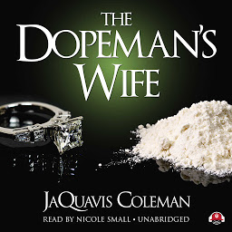 Symbolbild für The Dopeman’s Wife