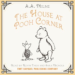 Icon image The House at Pooh Corner - Winnie-the-Pooh Book #4 - Unabridged