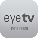 EyeTV Netstream - Androidアプリ