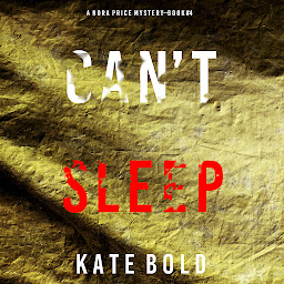 Icon image Can't Sleep (A Nora Price Mystery—Book 4)