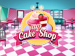 screenshot of My Cake Shop: Candy Store Game