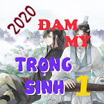 Cover Image of Download Đam mỹ Trọng sinh part 1  APK
