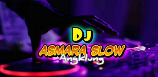 DJ ASMARA SLOW ANGKLUNG VIRAL 2021
