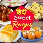 Cover Image of Download Hindi Sweet Recipe | हिंदी मिठाई रेसिपी 1.4 APK