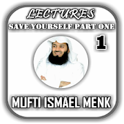 Mufti Menk - Save Yourself Playlist Part One 1 Mp3