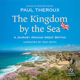 Icon image The Kingdom by the Sea: A Journey Around the Coast of Great Britain