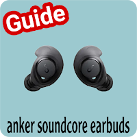 anker soundcore earbuds guide