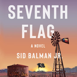 Icon image Seventh Flag: A Novel
