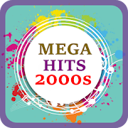 Mega Hits 2000s Songs