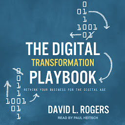Image de l'icône The Digital Transformation Playbook: Rethink Your Business for the Digital Age