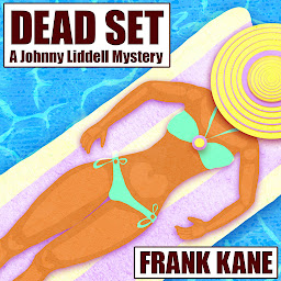 Icon image Dead Set: A Johnny Liddell Mystery
