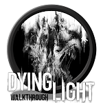 Cover Image of ดาวน์โหลด Walkthrough for Dying Light 1.0.0 APK