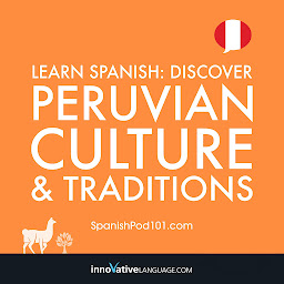 Icon image Learn Spanish: Discover Peruvian Culture & Traditions