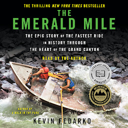 Icon image The Emerald Mile: The Epic Story of the Fastest Ride in History Through the Heart of the Grand Canyon