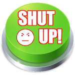 Cover Image of ดาวน์โหลด Shut Up Sound Button  APK