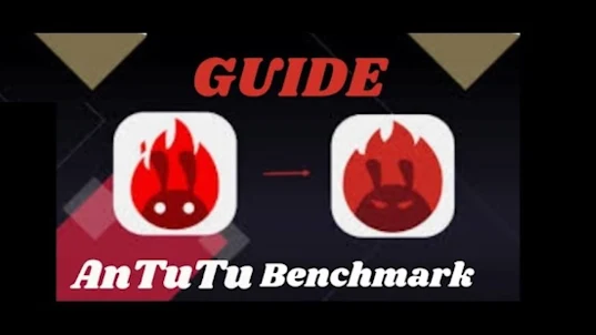 Antutu Benchmark Guide App