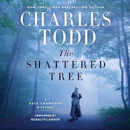 Icon image The Shattered Tree: A Bess Crawford Mystery
