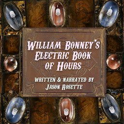 Obraz ikony: William Bonney's Electric Book of Hours: Original Modern Poems and Prose