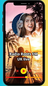 Radio Roots FM UK live