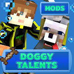 Cover Image of Download Doggy Talents Mod for Minecraft PE 1.0 APK