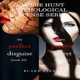 Icon image Jessie Hunt Psychological Suspense Bundle: The Perfect Disguise (#10) and The Perfect Secret (#11)